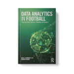 Data Analytics in Football: Positional Data Collection, Modelling and Analysis