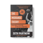 The Midrange Theory: Basketball's Evolution In the Age of Analytics